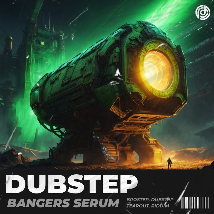 DUBSTEP BANGERS SERUM
